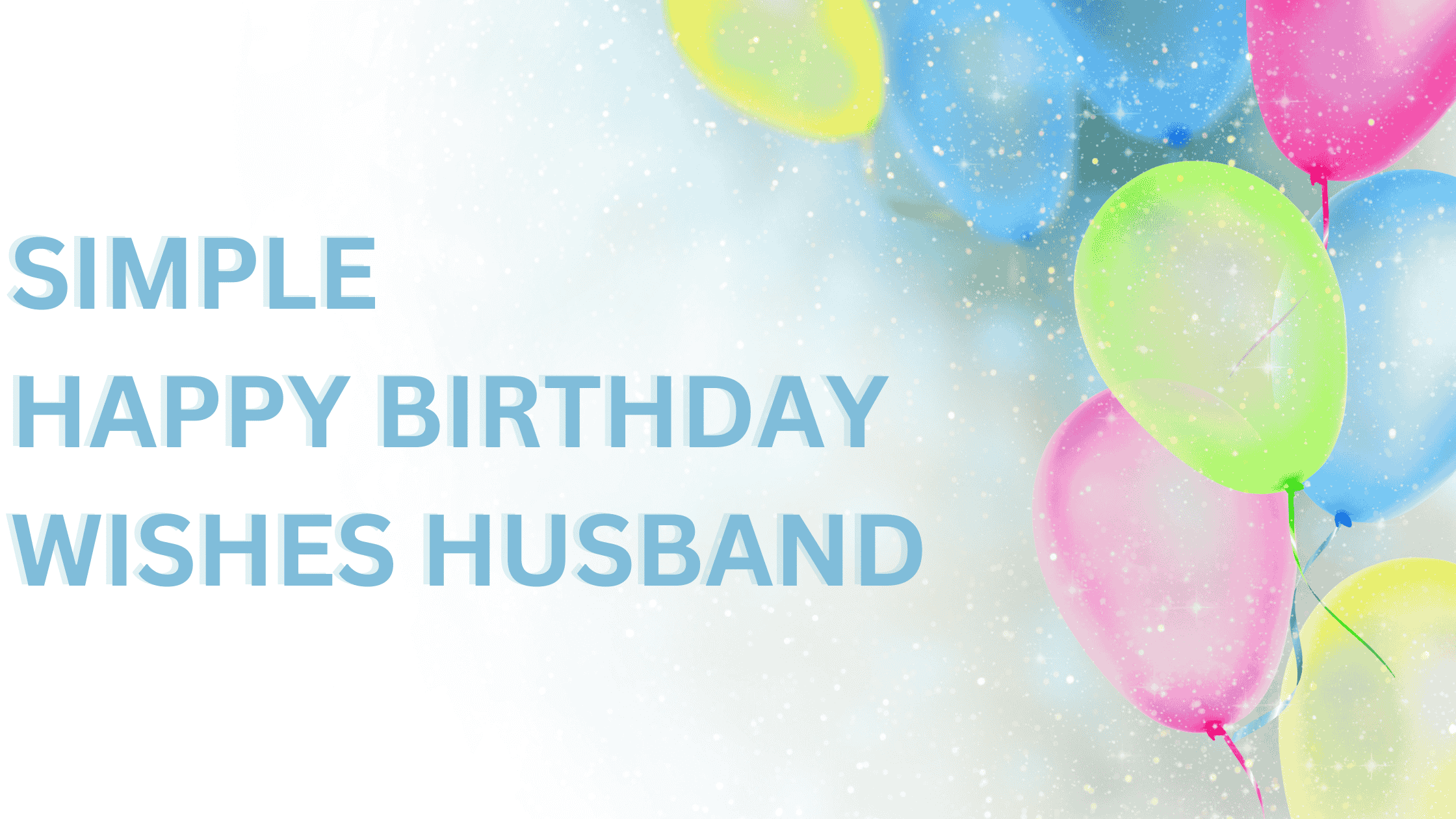 Simple Happy Birthday Wishes Husband
